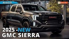 2025 First Look GMC Sierra - Redesign, Price and Release Date!!