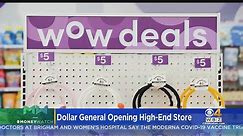 Dollar General Opening High-End Store