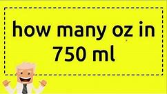 how many oz in 750 ml