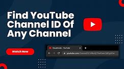 Find YOUTUBE CHANNEL ID Of Any Channel Like A PRO Easy - YouTube Secrets Tutorial