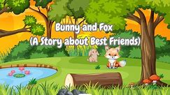 Children's Story "Bunny and Fox" | Fun with Taryn and Kaydence #childrensbooks #animatedstorytime