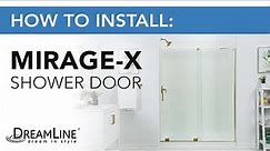 How to Install: DreamLine Mirage-X Sliding Glass Shower Door