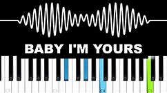 Arctic Monkeys - Baby I'm Yours (Piano Tutorial)