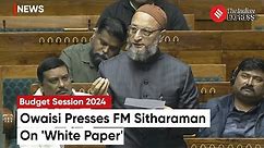Asaduddin Owaisi Challenges FM Sitharaman: Demands Answers on 'White Paper' and Mob Lynching Deaths