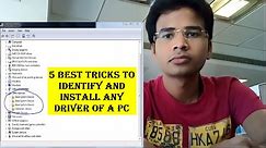 5 BEST TRICKS TO FIND MISSING DRIVER OF PC Laptop and Install