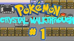 Pokémon Crystal Walkthrough Part 1: Lueroi vs. Corona