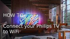 How to connect your Philips TV to WiFi