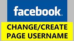 How to Change Facebook Page Username | Create/Edit FB Page UserID