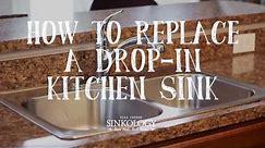 How to Install a Drop-In Kitchen Sink