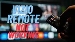 Vizio Remote Not Working: How to Fix