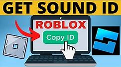 How to Find Sound ID on Roblox - Copy Song ID, Music ID