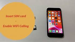 How to insert SIM card and Enable WiFi Calling on iPhone SE 2020