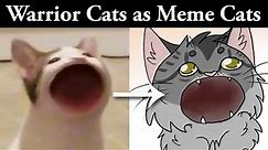 Warrior Cats as Meme Cats (Speed Draw)