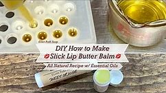 New DIY How to Make All Natural 💋 Slick Lip Butter Balm 💋 w/ Essential Oils | Ellen Ruth Soap