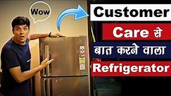 Refrigerator जो Customer Care से बात करके खराबी बता देता है 😮