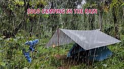 SOLO CAMPING IN HEAVY RAIN - RELAXING RAIN SOUNDS FOR SLEEP