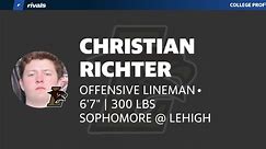 Christian Richter SOPHOMORE Offensive Lineman Lehigh
