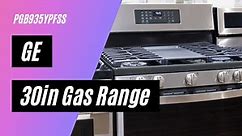GE 30in Freestanding Gas Range PGB935YPFS