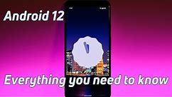 Android 12 - Everything you need to know