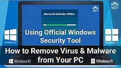How to Remove Virus and Malware from Your Windows 11 PC using Official Windows Security Tool