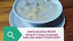 SIMPLE BILO-BILO RECIPE (binignit in bisaya language) /TARO AND SWEET POTATO SOUP