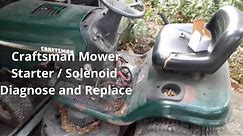 Starter / Solenoid Diagnose and Replace Craftsman Mower