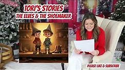 Tori's Stories - The elves & the shoemaker