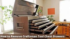 How To Open Craftsman Tool Chest Drawers? - ToolVisit