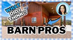 BARN PROS BARN HOME | Honest Review + First Impression