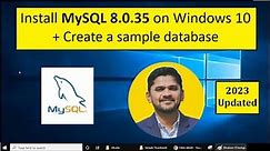 How to install MySQL 8.0.35 Server and Workbench latest version on Windows 10