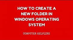 How To Create A New Folder In Windows Operating System