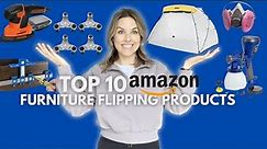 10 Best Amazon Furniture Flipping Products // My Favorites & Best Sellers
