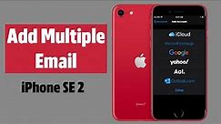 iPhone SE 2020|| How to Add or Delete Multiple Email Accounts on iPhone