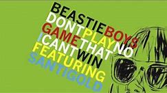 Beasty Boys feat. Santigold - Don't Play No Game That I Can't Win (SebastiAn Remix)