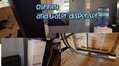 I think we are ready for the chimney, and our primo water dispenser!