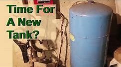 How To Find Out If Your Well Pressure Tank / Bladder Has Gone Bad