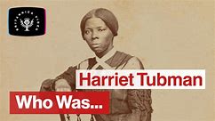 Who Was? Harriet Tubman