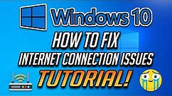 How to Fix Internet Connection Issues in Windows 10 [2024]