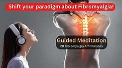 Guided Sleep Meditation - 20 Fibromyalgia Affirmations