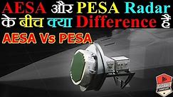 AESA Radar Vs PESA Radar: Differences And Advantages
