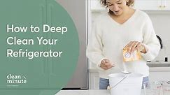 How To Deep Clean Your Refrigerator Naturally | Clean Minute