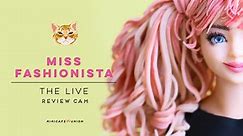 THE LIVE / REVIEW CAM - MISS FASHIONISTA inspired from Barbie Doll -