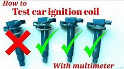 How to test car ignition coil with multimeter.