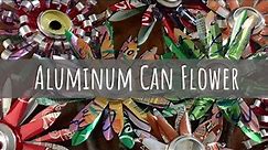 【DIY Recycled Aluminum Can Flower】Upcycle Project