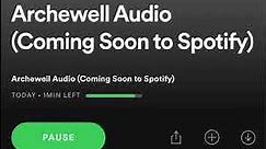 Archewell Audio is on Spotify go follow