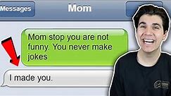 Funniest Texts From Moms!