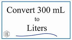 how many liters is 300mL convert