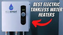 BEST Electric Tankless Water Heater Review ♨️ (Ultimate 2023 Guide)