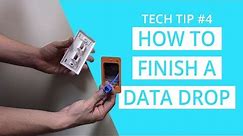 How to Finish a Data Cable Drop