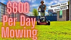 $600 in a day MOWING GRASS Solo (How to Start/Grow Your Lawn Care Business)